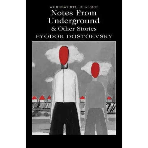 Notes from Underground & Other Stories