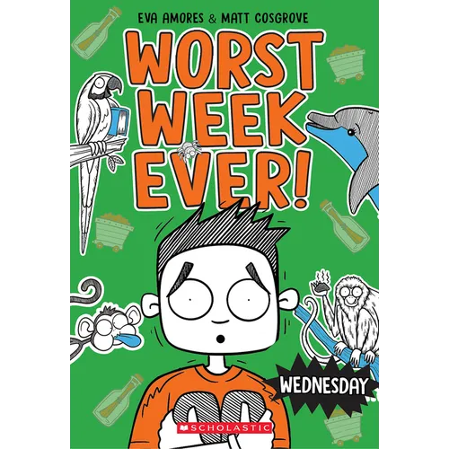 Wednesday (Worst Week Ever #3)