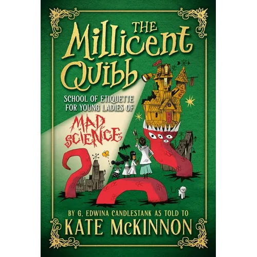 The Millicent Quibb School of Etiquette for Young Ladies of Mad Science