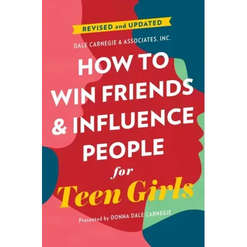 How to Win Friends and Influence People for Teen Girls