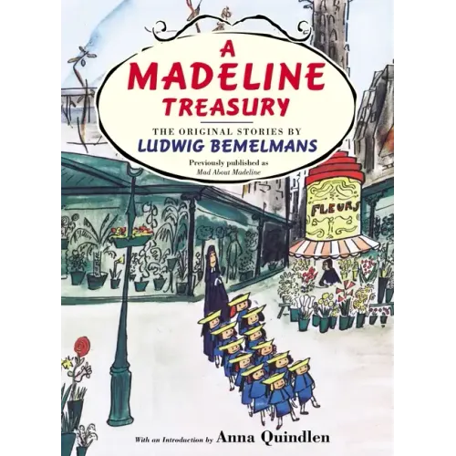 A Madeline Treasury: The Original Stories by Ludwig Bemelmans
