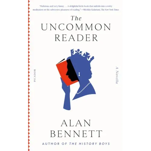 The Uncommon Reader: A Novella