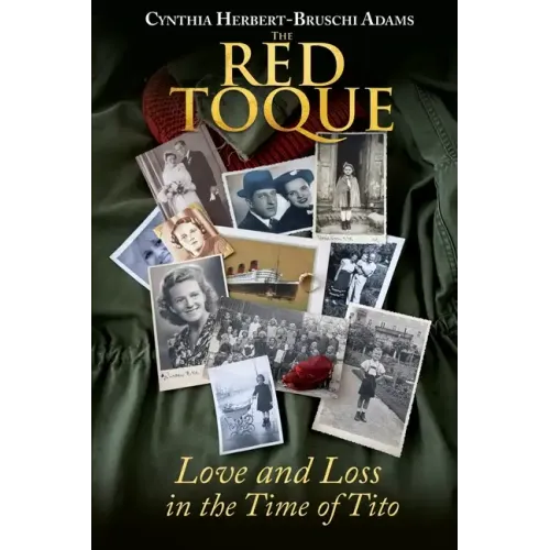 The Red Toque: Love and Loss in the Time of Tito