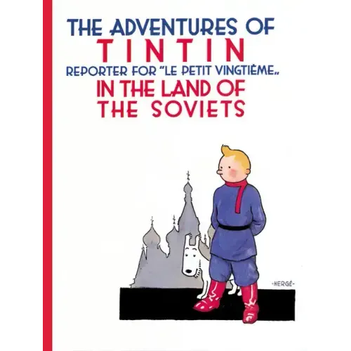 The Adventures of TinTin in the Land of the Soviets