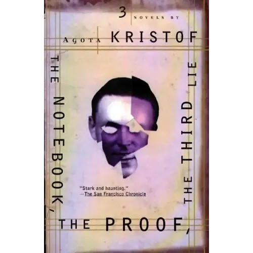 The Notebook, the Proof, the Third Lie: Three Novels