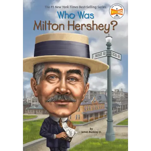 Who Was Milton Hershey?