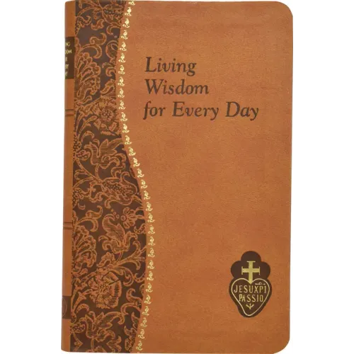 Living Wisdom for Every Day: Minute Meditations for Every Day Taken from the Writings of Saint Paul of the Cross