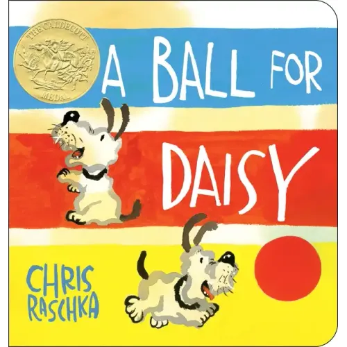 A Ball for Daisy: (Caldecott Medal Winner)