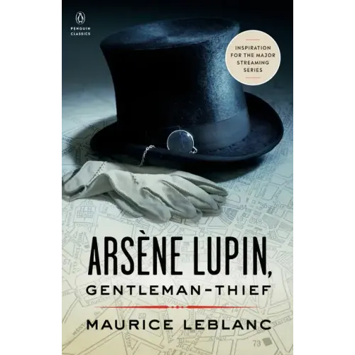 Arsène Lupin, Gentleman-Thief: Inspiration for the Major Streaming Series