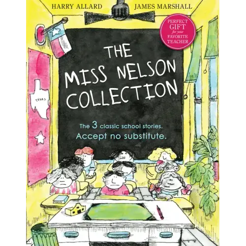The Miss Nelson Collection: 3 Complete Books in 1!: Miss Nelson Is Missing, Miss Nelson Is Back, and Miss Nelson Has a Field Day