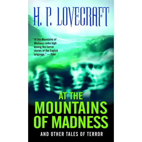 At the Mountains of Madness: And Other Tales of Terror