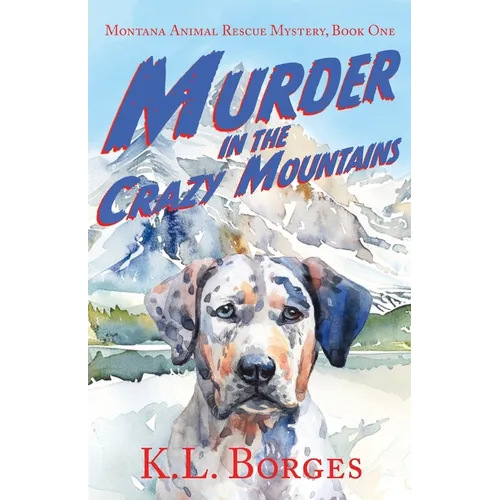 Murder in the Crazy Mountains