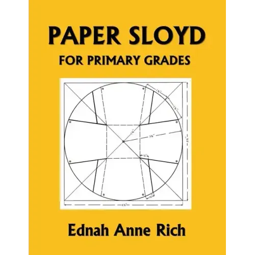 Paper Sloyd: A Handbook for Primary Grades (Yesterday's Classics)