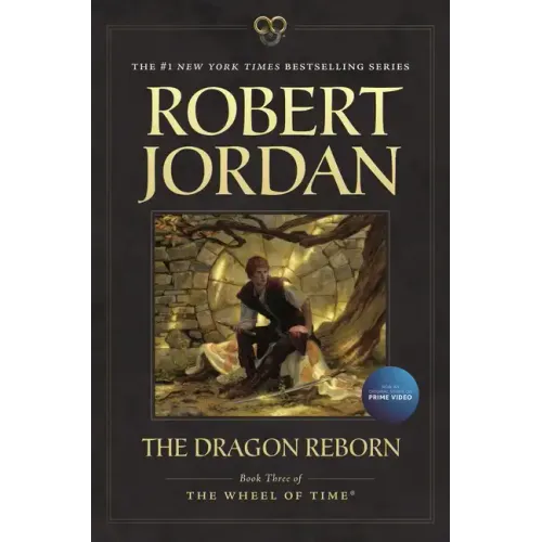 The Dragon Reborn: Book Three of 'The Wheel of Time'