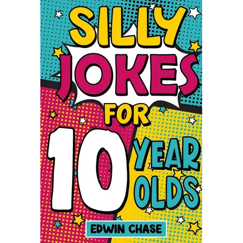 Silly Jokes For 10 Year Olds
