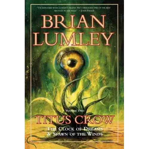 Titus Crow, Volume 2: The Clock of Dreams; Spawn of the Winds