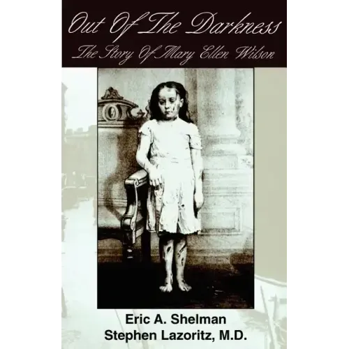 Out of the Darkness: The Story of Mary Ellen Wilson
