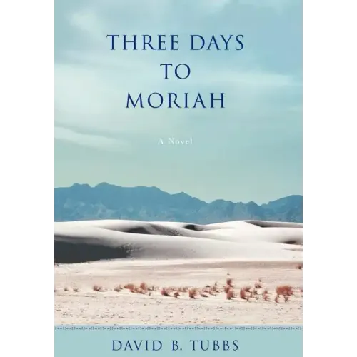 Three Days to Moriah