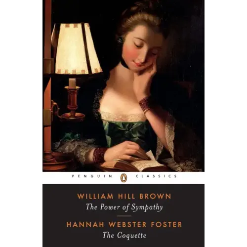 The Power of Sympathy and the Coquette