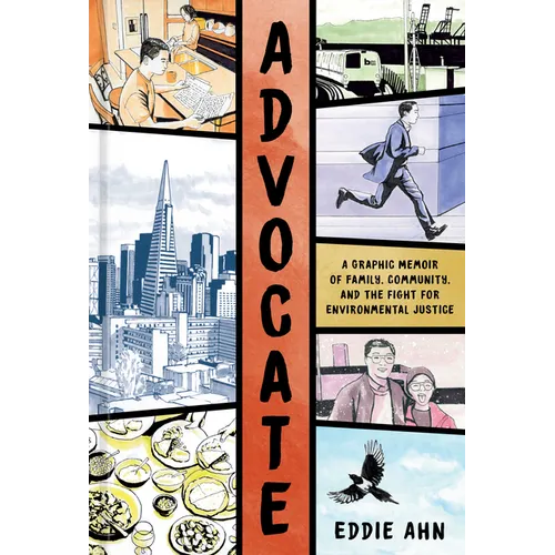 Advocate: A Graphic Memoir of Family, Community, and the Fight for Environmental Justice