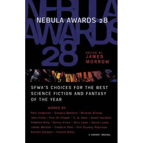Nebula Awards 28: Sfwa's Choices for the Best Science Fiction and Fantasy of the Year