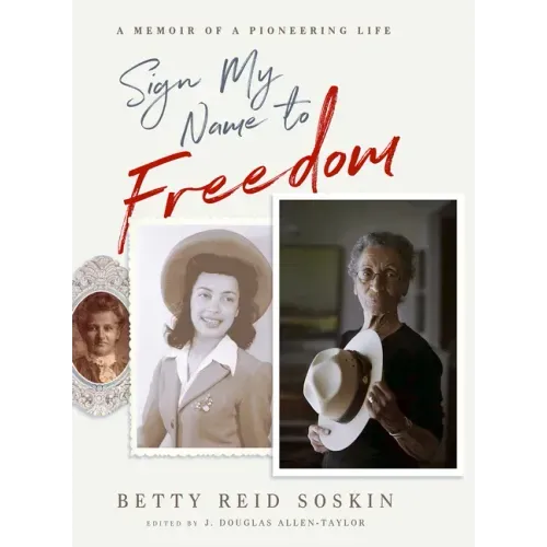 Sign My Name to Freedom: A Memoir of a Pioneering Life