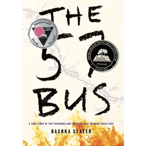 The 57 Bus: A True Story of Two Teenagers and the Crime That Changed Their Lives