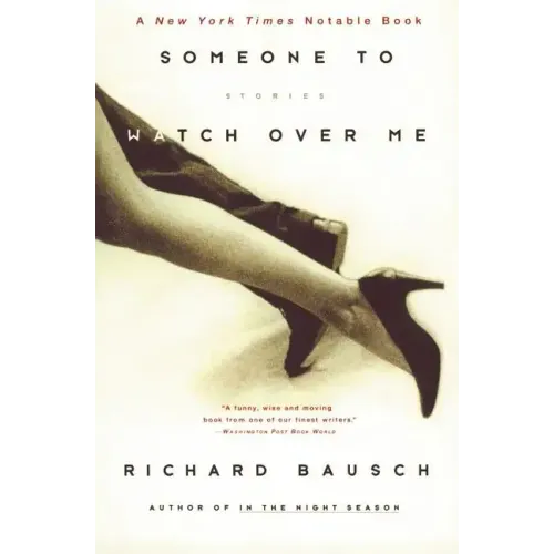 Someone to Watch Over Me: Stories
