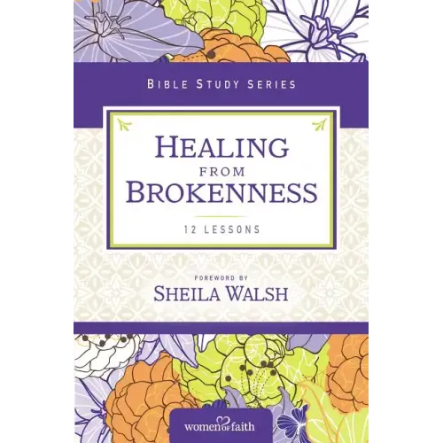 Healing from Brokenness