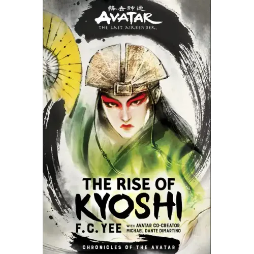 Avatar: The Last Airbender: The Rise of Kyoshi (Chronicles of the Avatar Book 1)