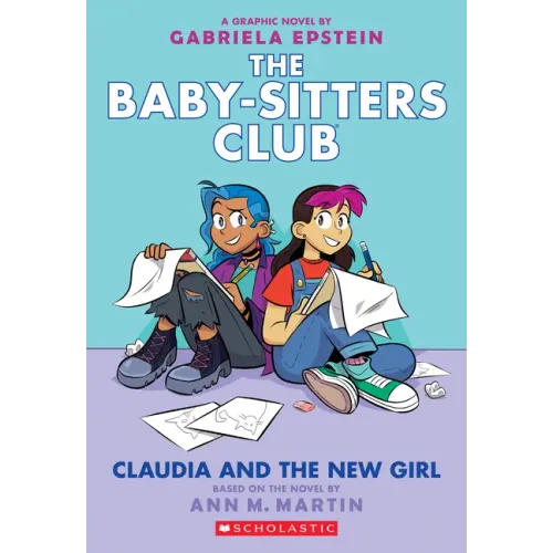 Claudia and the New Girl: A Graphic Novel (the Baby-Sitters Club #9): Volume 9
