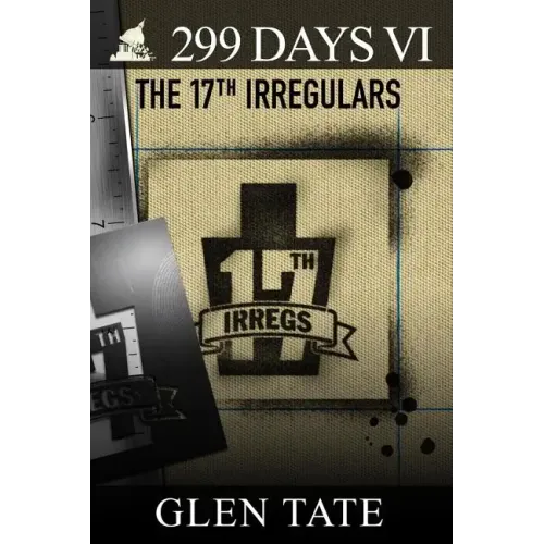 299 Days: The 17th Irregulars