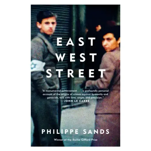 East West Street: On the Origins of Genocide and Crimes Against Humanity