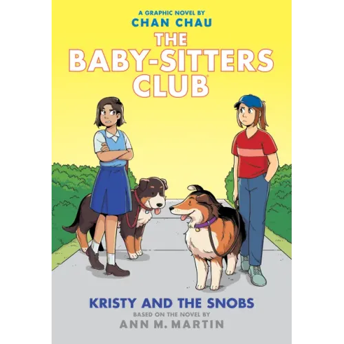 Kristy and the Snobs: A Graphic Novel (the Baby-Sitters Club #10)
