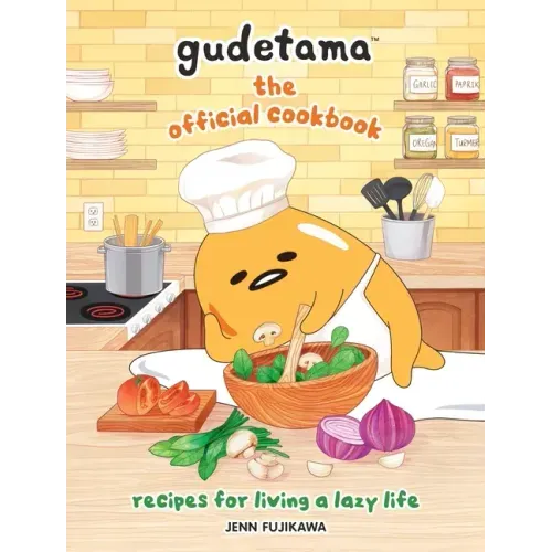 Gudetama: The Official Cookbook: Recipes for Living a Lazy Life