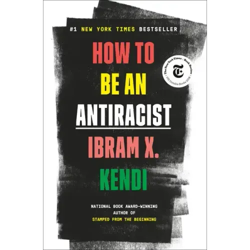 How to Be an Antiracist