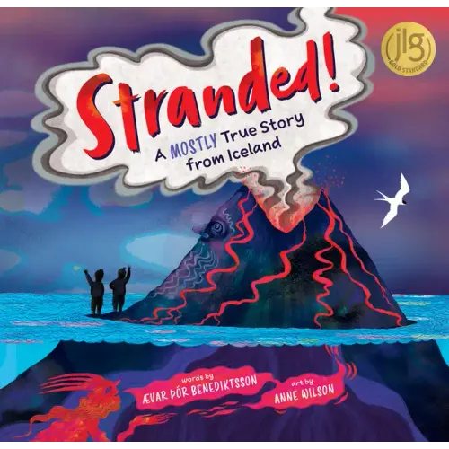 Stranded!: A Mostly True Story from Iceland