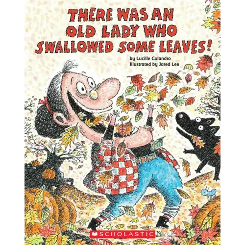 There Was an Old Lady Who Swallowed Some Leaves!