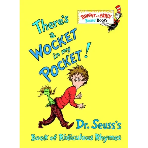 There's a Wocket in My Pocket!: Dr. Seuss's Book of Ridiculous Rhymes