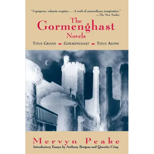 The Complete Gormenghast Novels