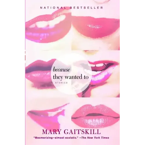 Because They Wanted to: Stories