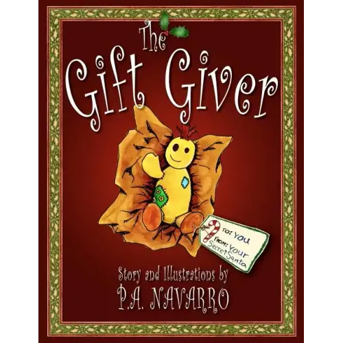 The Gift Giver: A Christmas Story for Children of All Ages