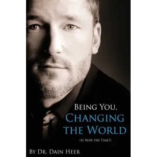 Being You, Changing the World