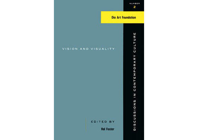 Vision and Visuality (Discussions in Contemporary Culture) by Hal Foster
