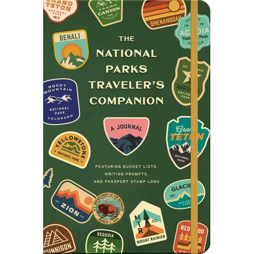 The National Parks Traveler's Companion: A Journal Featuring Bucket Lists, Writing Prompts, and Passport Stamp Logs