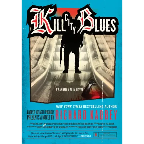Kill City Blues: A Sandman Slim Novel