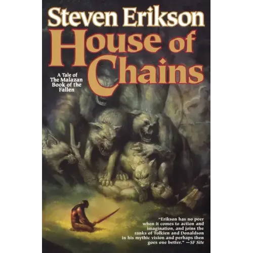 House of Chains: Book Four of the Malazan Book of the Fallen