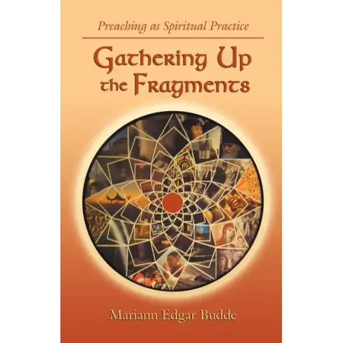 Gathering Up the Fragments