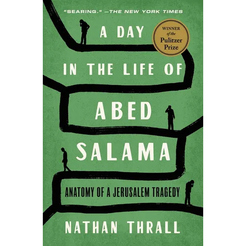 A Day in the Life of Abed Salama: Anatomy of a Jerusalem Tragedy