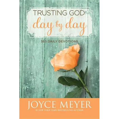 Trusting God Day by Day: 365 Daily Devotions